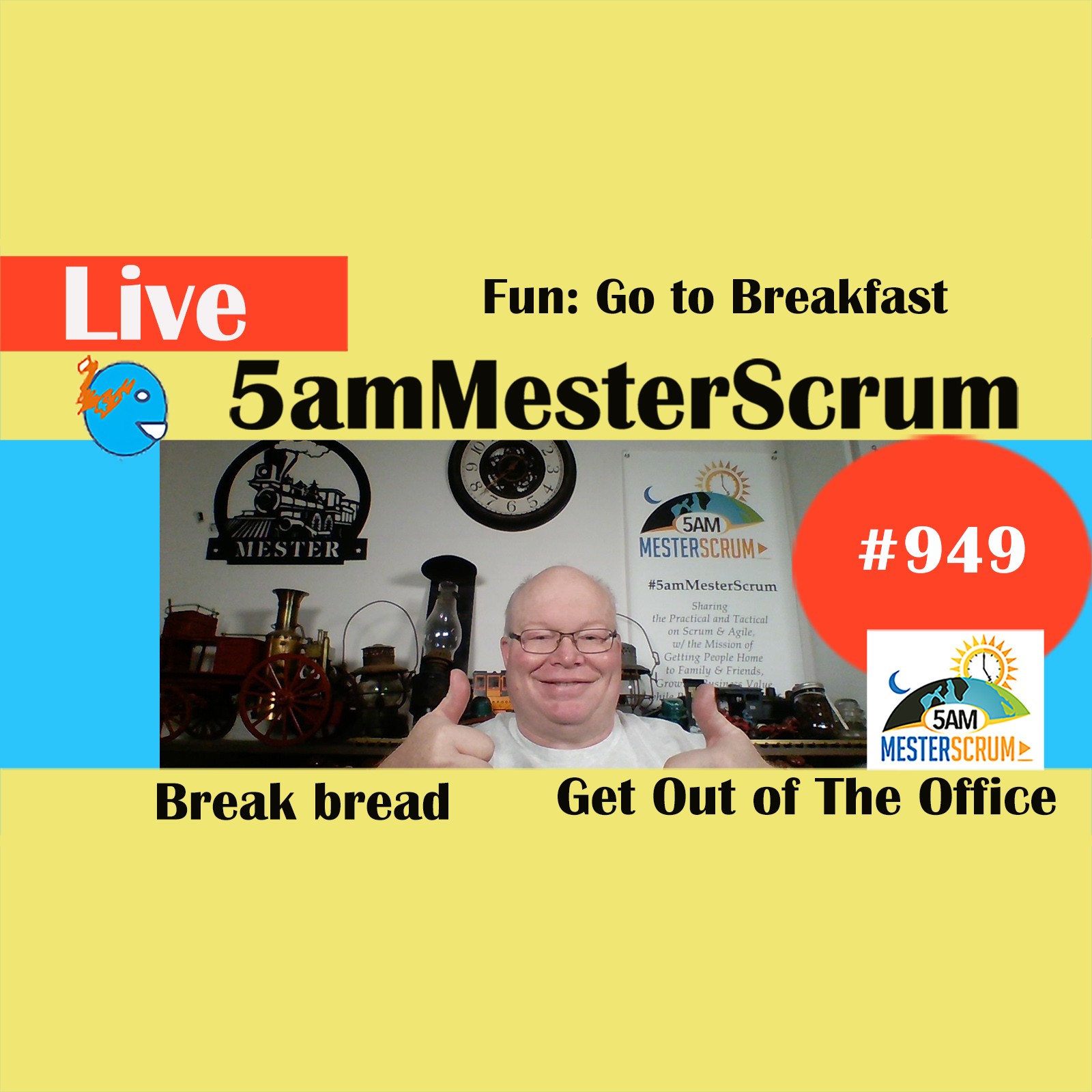 Fun: Go To Breakfast Show 949 #5amMesterScrum LIVE #scrum #agile