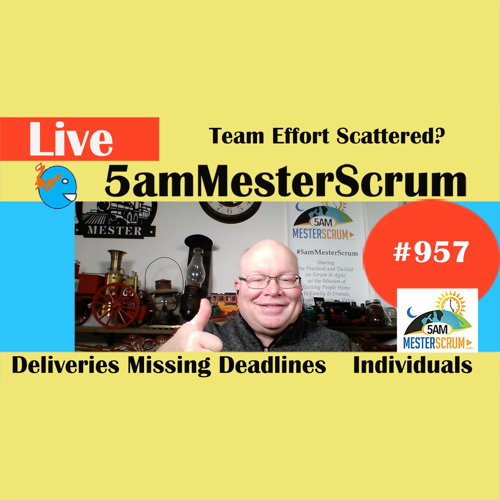 Team Effort Scattered Show 957 #5amMesterScrum LIVE #scrum #agile