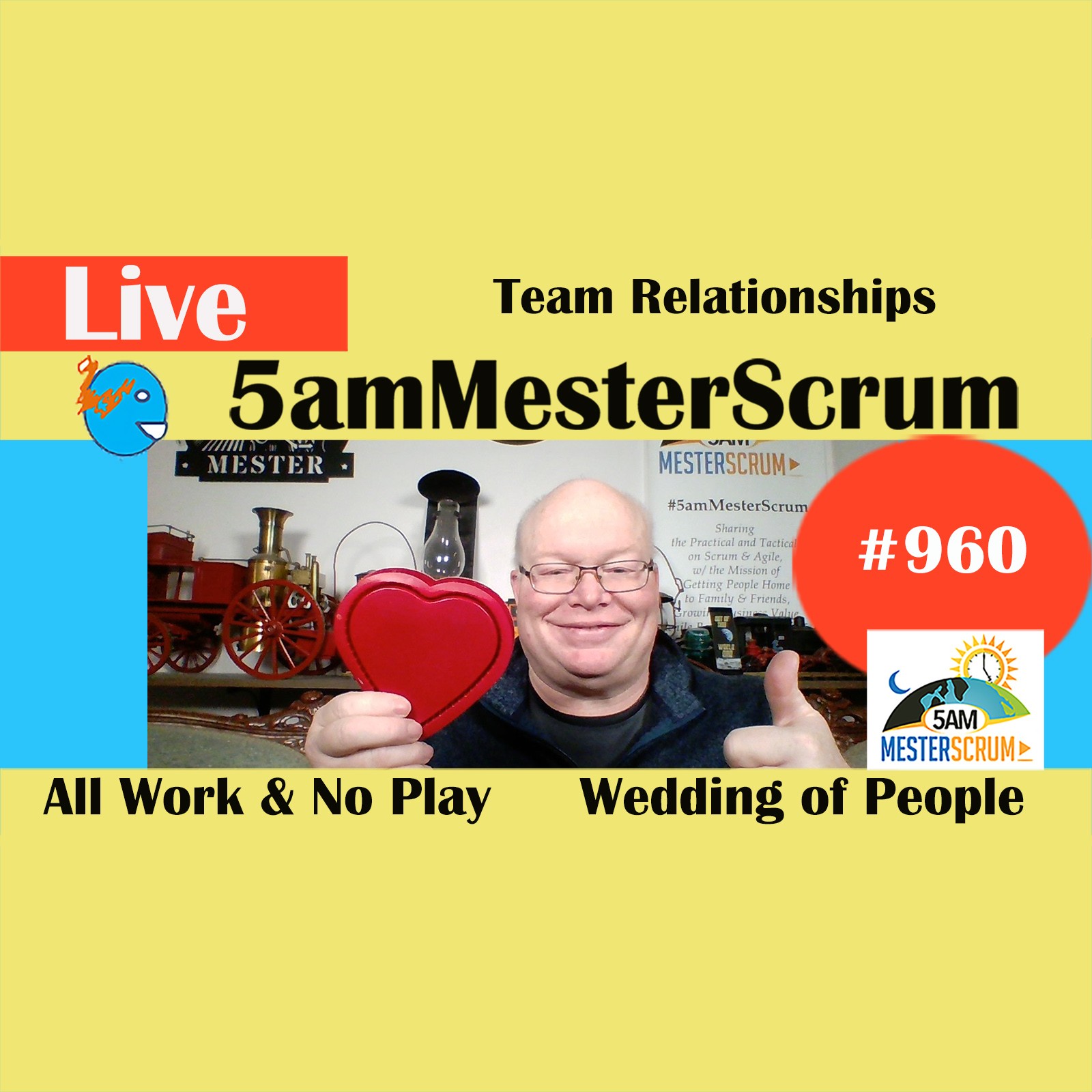 Team Relationships Show 960 #5amMesterScrum LIVE #scrum #agile