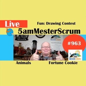 Fun Drawing y Cookie Show 962 #5amMesterScrum LIVE #scrum #agile