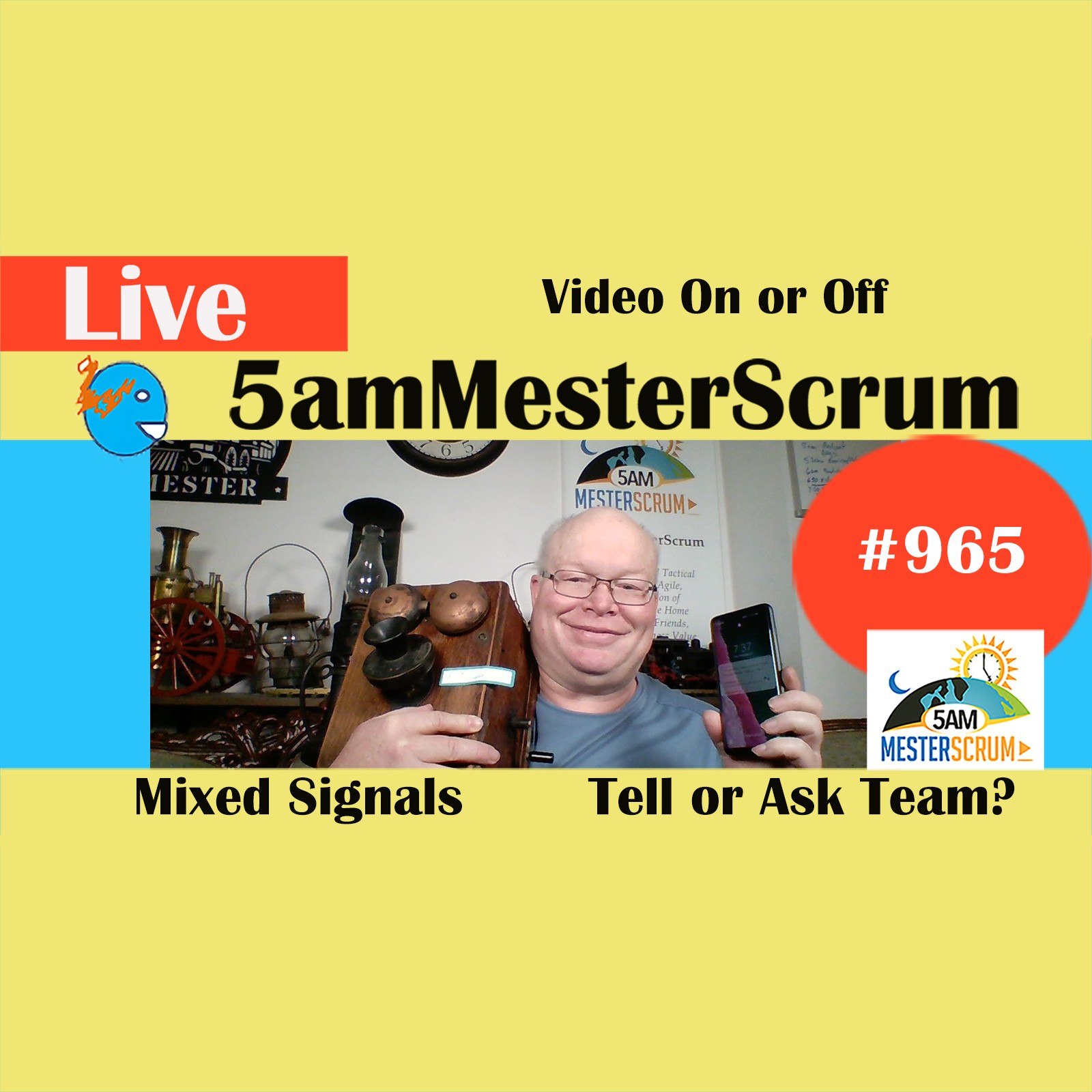 Video On or Off Show 965 #5amMesterScrum LIVE #scrum #agile