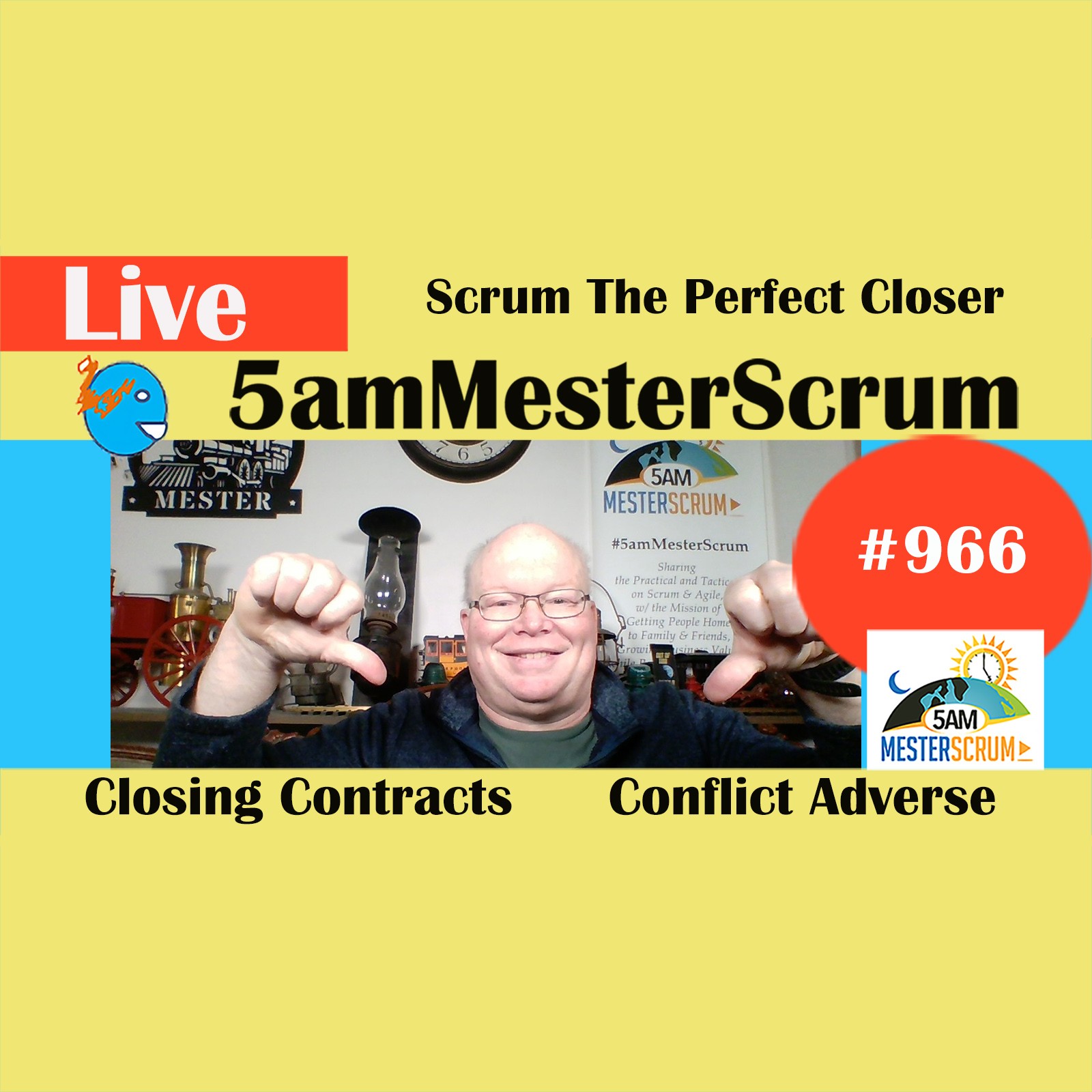 Scrum Perfect Closer Show 966 #5amMesterScrum LIVE #scrum #agile