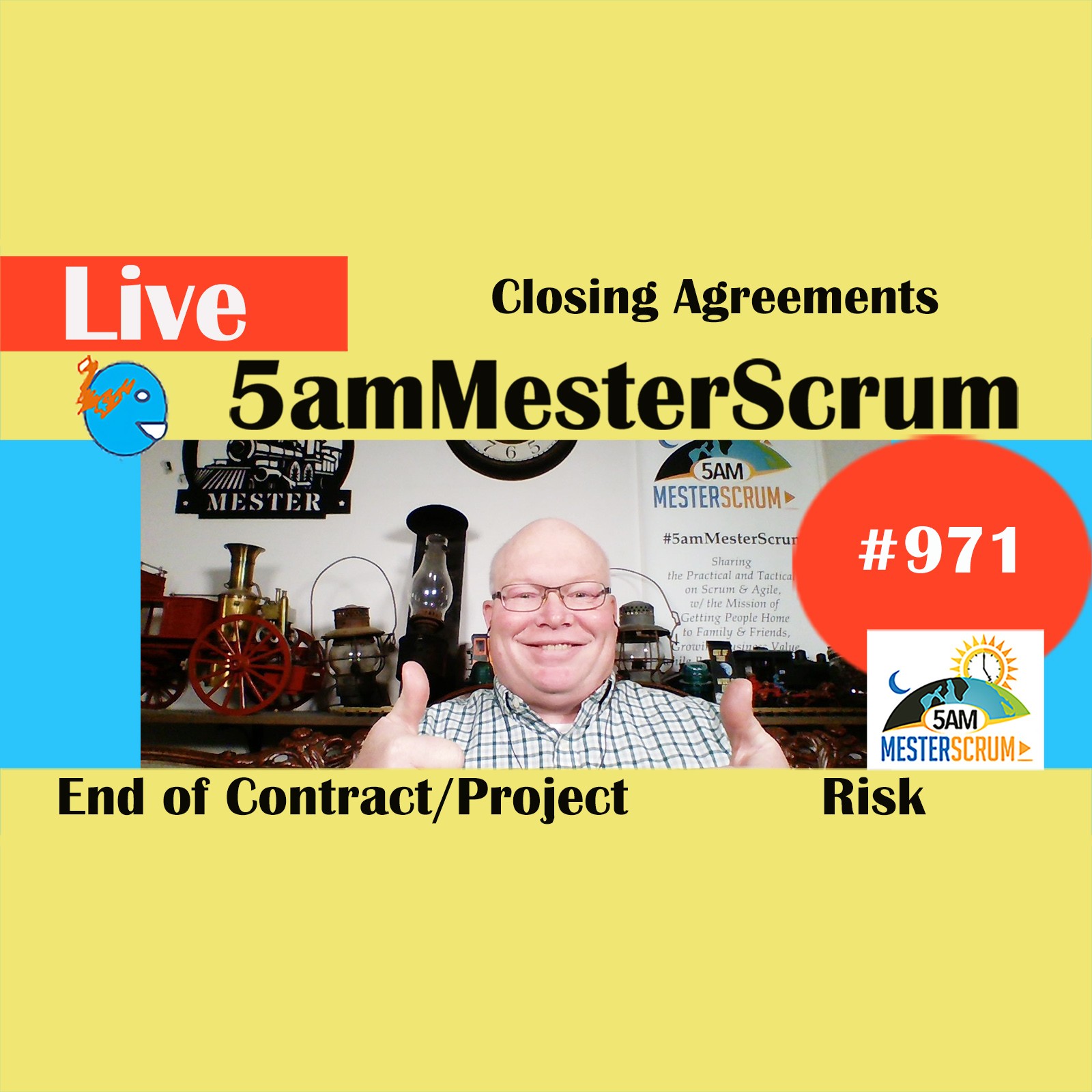 Closing Contracts y Risks Show 971 #5amMesterScrum LIVE #scrum #agile