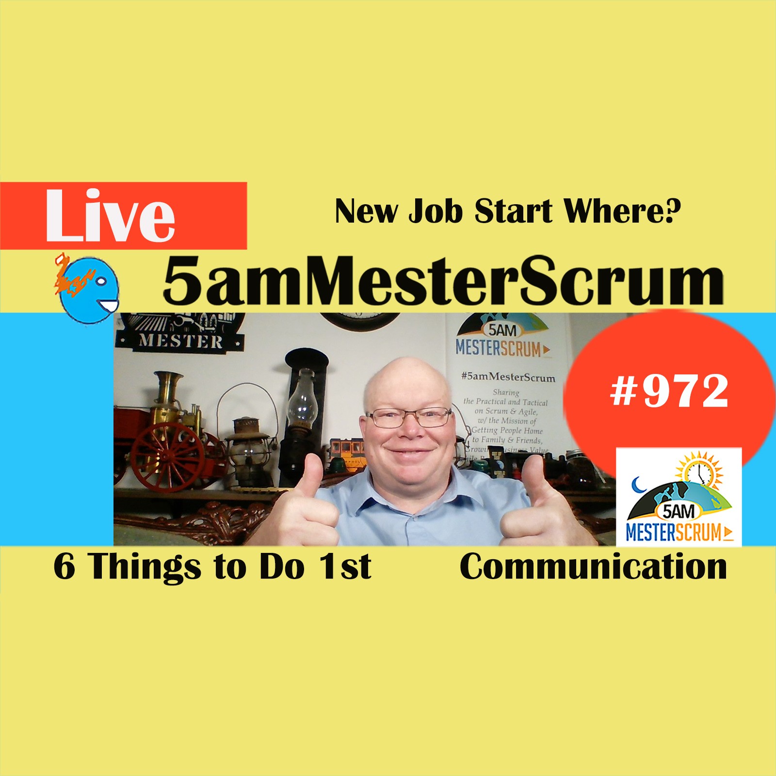 New Job Where to Start Show 972 #5amMesterScrum LIVE #scrum #agile