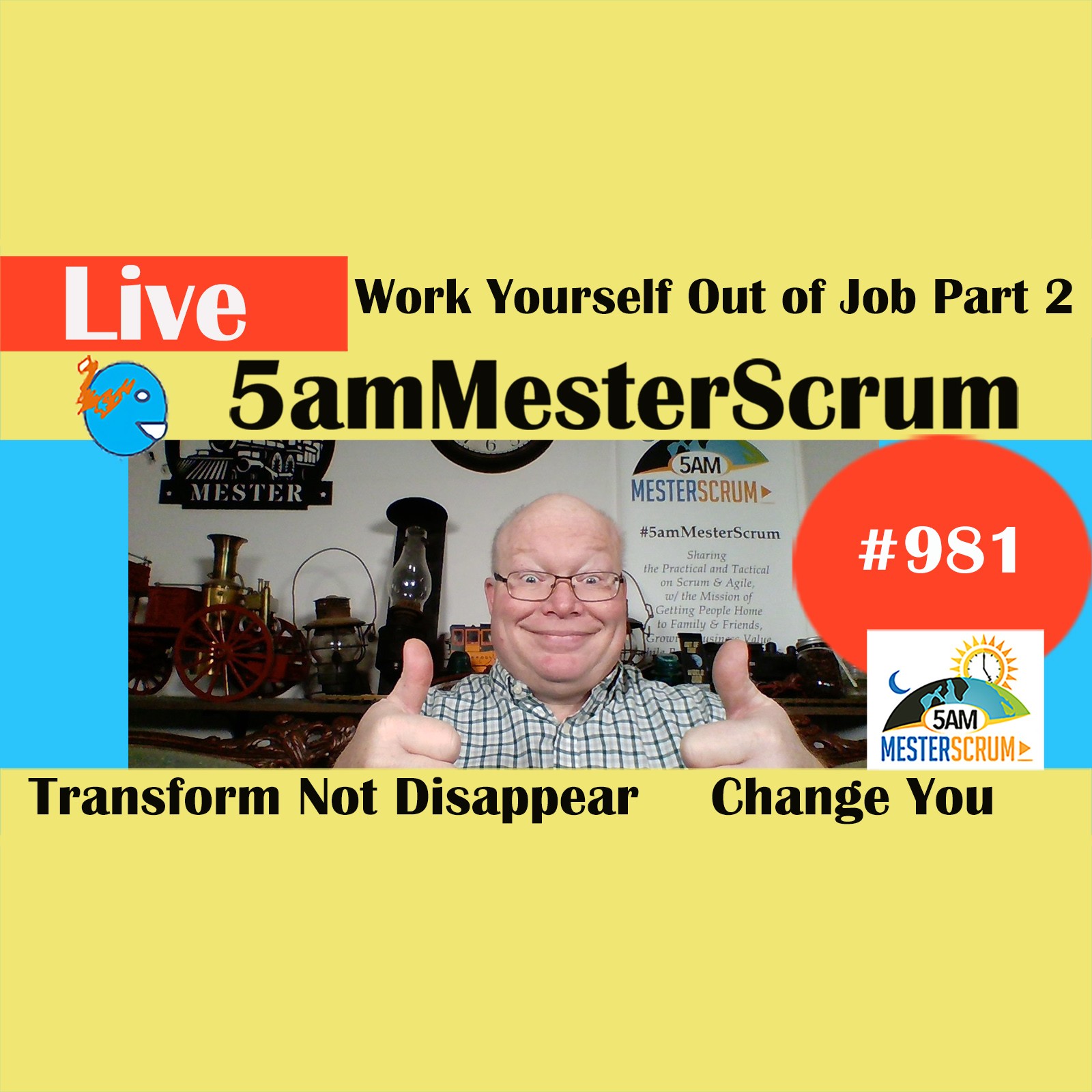 Scrum Master Disappear Show 981 #5amMesterScrum LIVE #scrum #agile