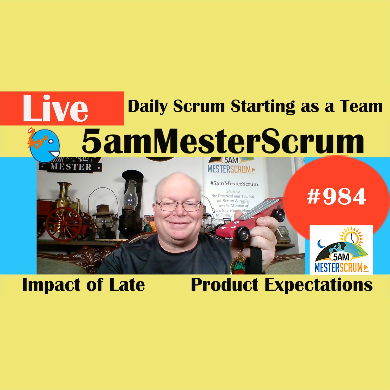 Starting as a Team Show 984 #5amMesterScrum LIVE #scrum #agile