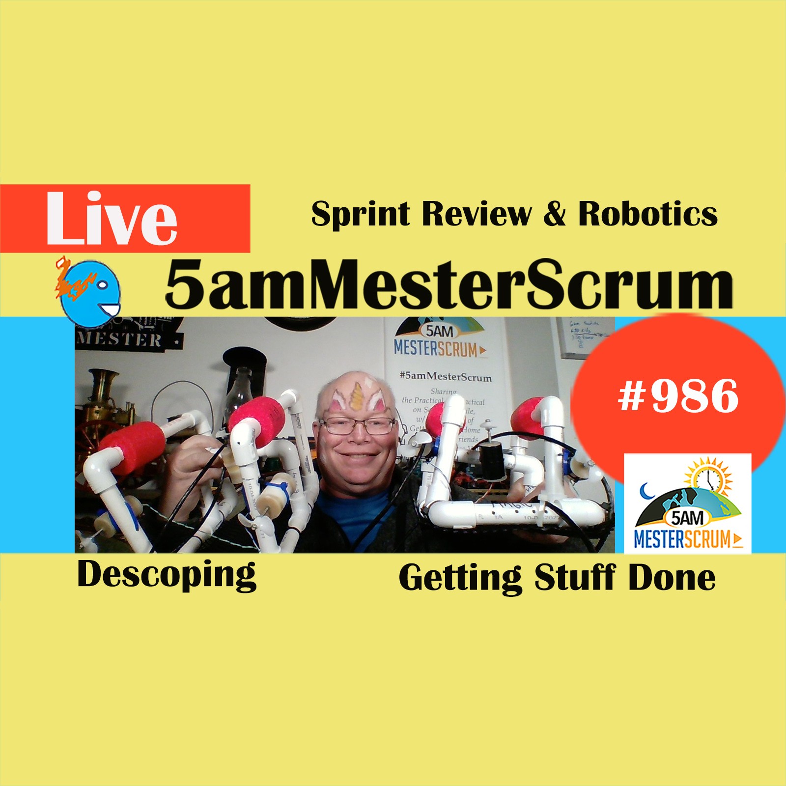 Robotics Sprint Review Show 987 #5amMesterScrum LIVE #scrum #agile