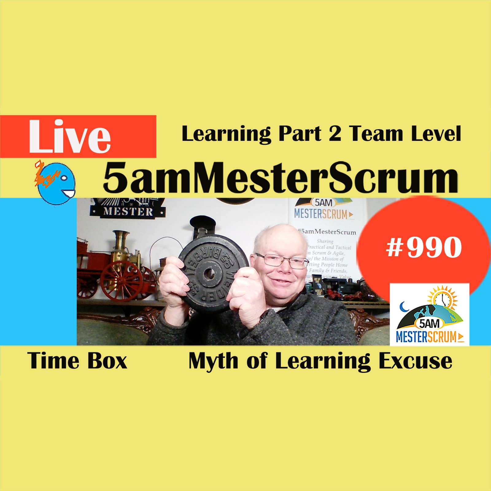 Learn Part 2 Team Show 990 #5amMesterScrum LIVE #scrum #agile