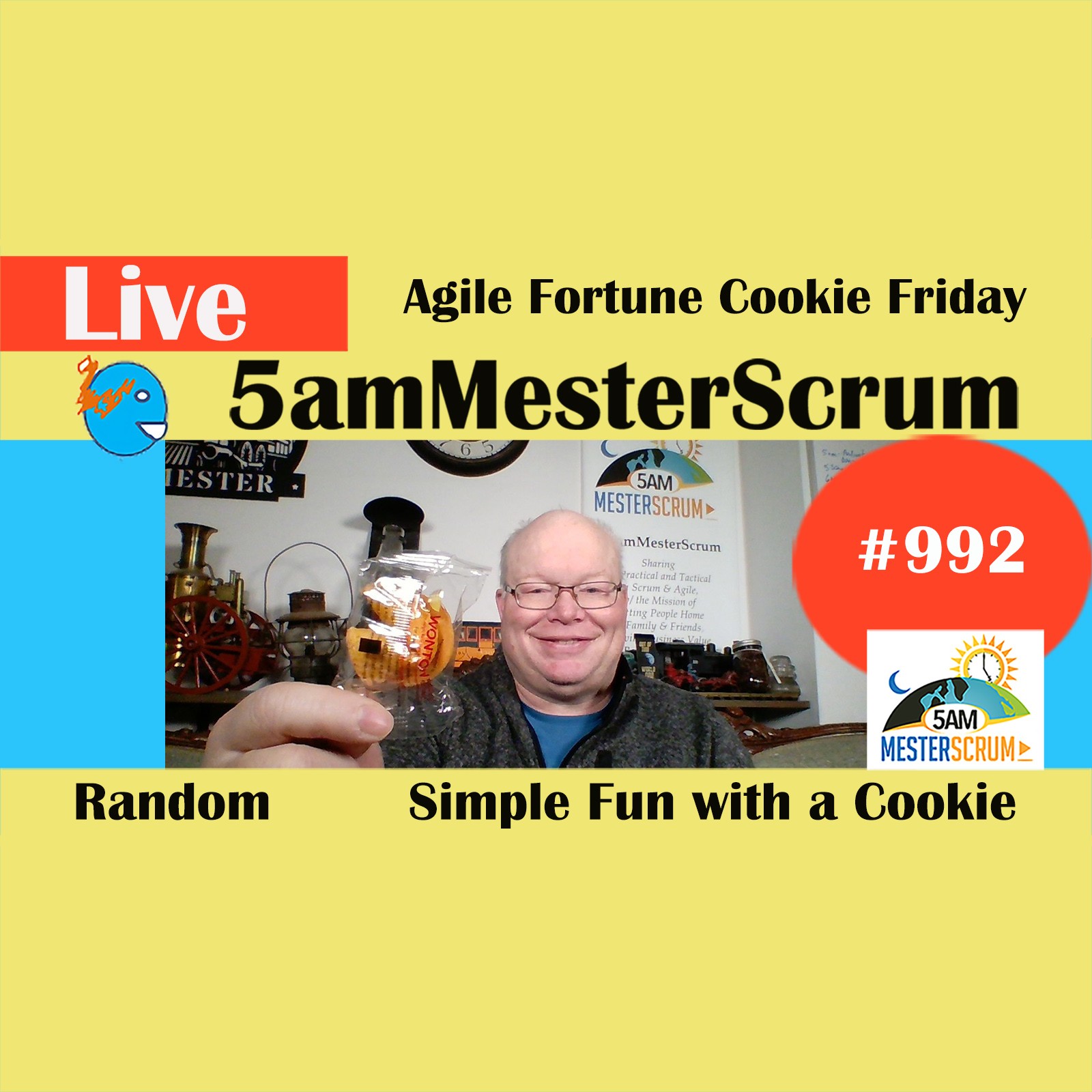 Fortune Cookie Fun Show 992 #5amMesterScrum LIVE #scrum #agile