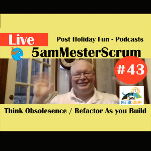 Show #43 5amMesterScrum LIVE with Scrum Master & Agile Coach Greg Mester