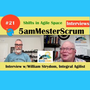 William Strydom Interview 21 Thursday Nights #5amMesterScrum