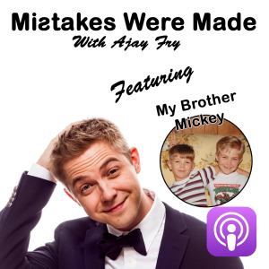 Mistakes Were Made With Ajay Fry & His Brother - Episode 12