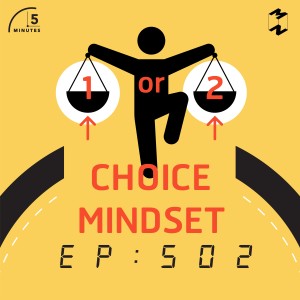 5M502 Choice Mindset