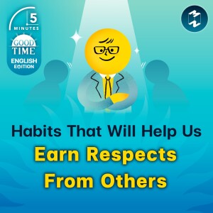 Habits That Will Help Us Gain More Respect From Others | 5M English EP.9
