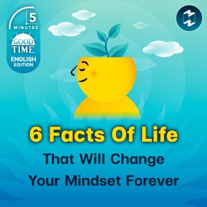 6 Facts Of Life That Will Change Your Mindset Forever | 5M English EP.14
