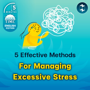 5 Effective Methods For Managing Excessive Stress | 5M English EP. 30