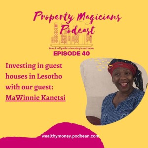 Episode 40: Investing in guest houses in Lesotho