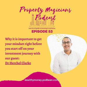 Episode 53: Why it is important to get your mindset right before you start off on your investment journey