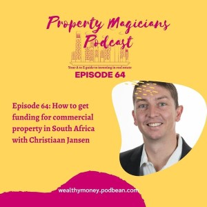 Episode 64: How to get funding for commercial property in South Africa