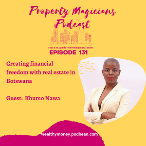 Episode 131: Creating financial freedom with real estate in Botswana