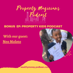 Bonus Episode: Property Kids Podcast