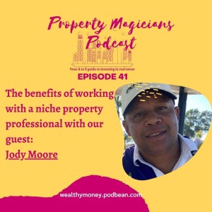 Episode 41: The Benefits of Working with a Niche Property Professional