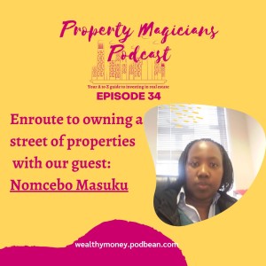 Epsiode 34: En-route to owning a street of properties