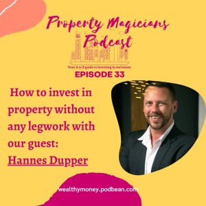 Episode 33:  How to invest in property without any legwork