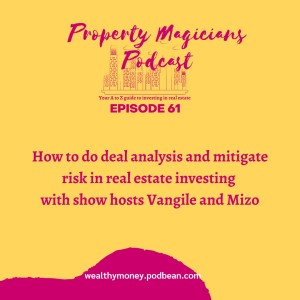 Episode 61: How to do deal analysis and mitigate risk in real estate