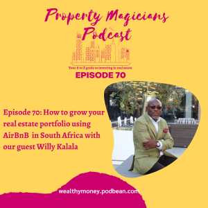 Episode 70: How to grow your real estate portfolio using Airbnb in South Africa