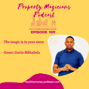 Episode 109: The magic is in your mess