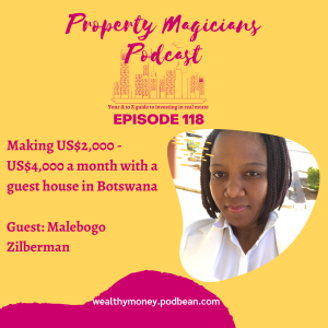 Episode 118: Making US$2,000 - US$4,000 a month with a guest house in Botswana