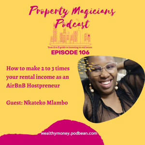 Episode 106: How to make 2 to 3 times your rental income as an AirBnB Hostpreneur