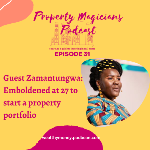 Episode 31: Emboldened at 27 to start a property portfolio 