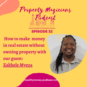 Episode 32: How to make money in real estate without owning or selling property