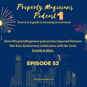 Episode 52: How the #PropertyMagicians podcast has impacted listeners and guests