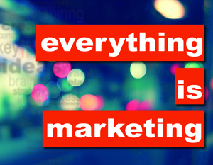 Episode 4 of the Everything is Marketing podcast