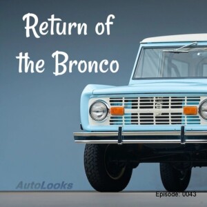Return of the Bronco