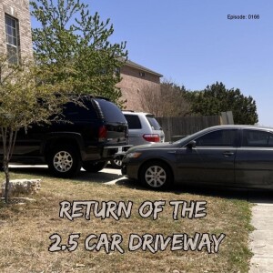 Return of the 2.5 Car Driveway