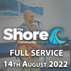Sunday Service 14th August 2022