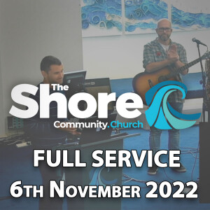 Sunday Service 6th November 2022