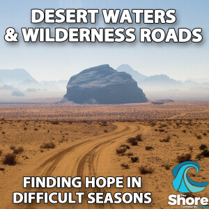 Desert Waters & Wilderness Roads (Jess Lacey, 22nd January 2023)