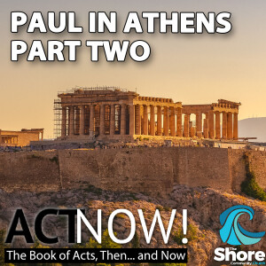 Paul in Athens Part 2 (Jamie Fredricks, 26th February 2023)