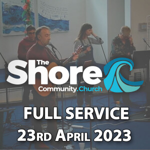 Sunday Service 23rd April 2023