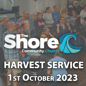 Sunday Harvest Service 1st October 2023