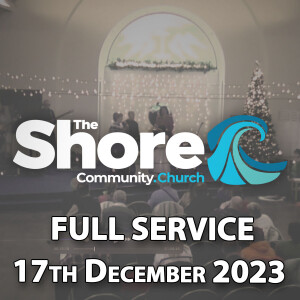 Sunday Service 17th December 2023