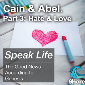 Cain and Abel Pt 3: Hate and Love (Jamie Fredricks, 4th February 2024)