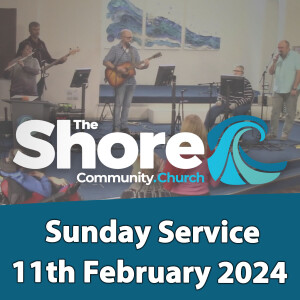 Sunday Service 11th February 2024