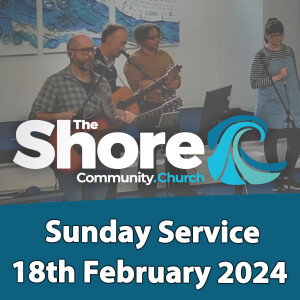 Sunday Service 18th February 2024