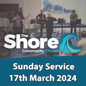 Sunday Service 17th March 2024